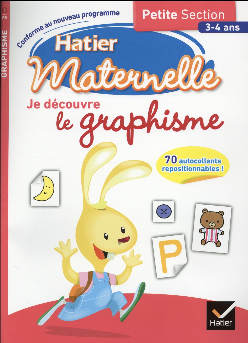 Hatier maternelle : je découvre le graphisme ; petite section