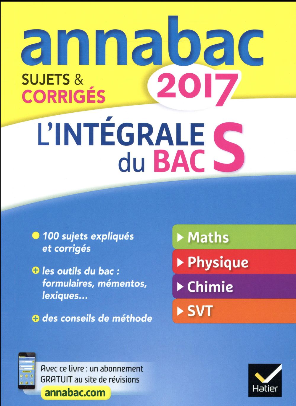 Annabac sujets & corrigés : l'intégrale du bac S 2017