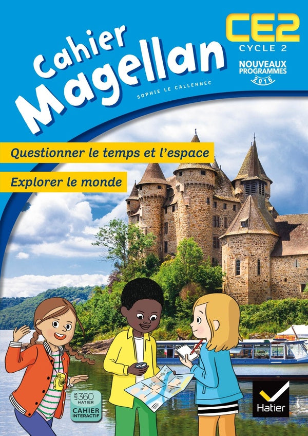 Magellan : questionner le temps et l'espace ; CE2 ; cahier de l'élève (édition 2016)
