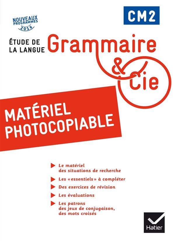 GRAMMAIRE ET CIE : CM2 ; étude de la langue ; matériel photocopiable