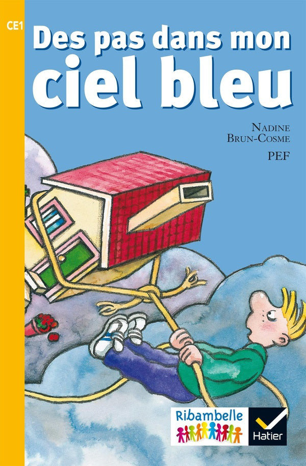 Ribambelle : des pas dans mon ciel bleu ; CE1 (édition 2016)
