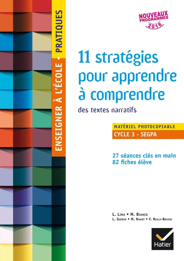 Enseigner à l'école primaire : Enseigner à l'école Pratiques - cycle 3 - 11 stratégies pour apprendre à comprendre