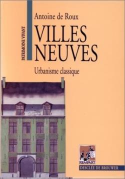 Villes neuves ; urbanisme classique