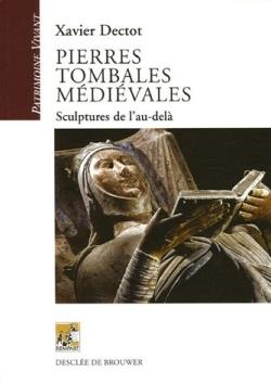 Pierres tombales médiévales ; sculptures de l'au-delà