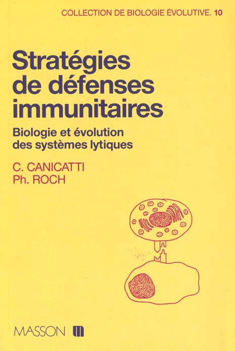 Strategies de defenses immunitaires - biologie et evolution des systemes lytiques