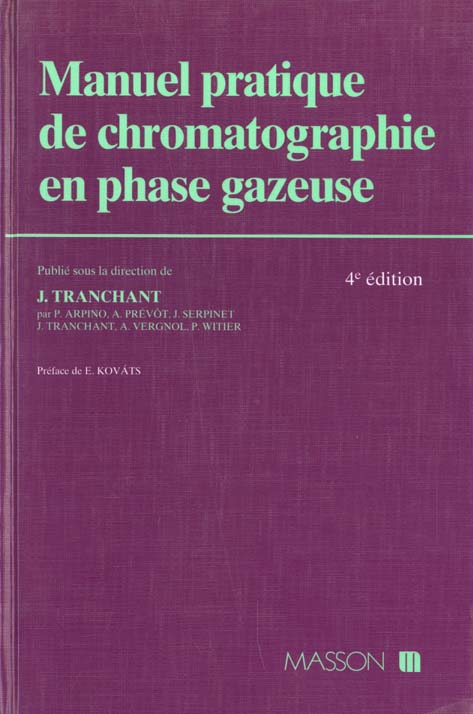 Manuel pratique de chromatographie en phase gazeuse - 4eme edition