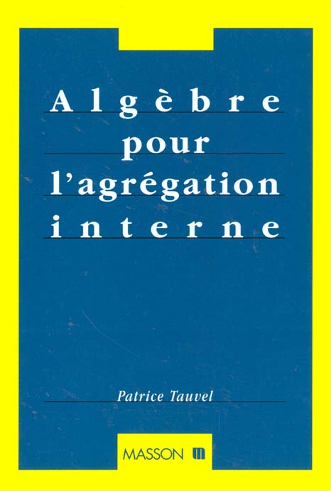 Algèbre pour l'agrégation interne