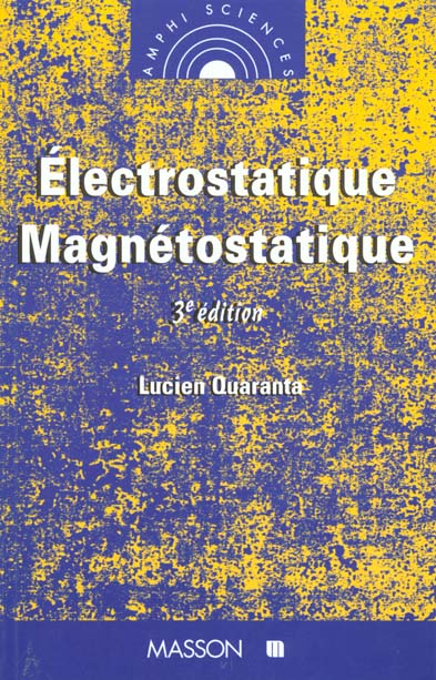 Electrostatique. magnetostatique - 3eme edition