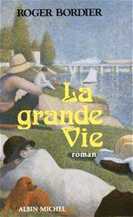La grande vie