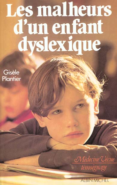 Les malheurs d'un enfant dyslexique