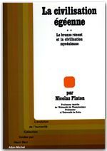 La civilisation égéenne Tome 2