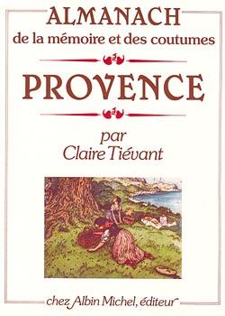Almanach de la memoire et des coutumes : provence