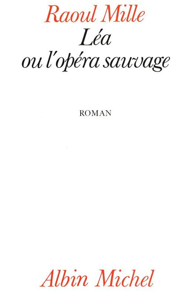 Léa ou l'opéra sauvage
