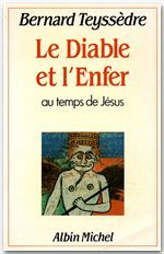 Le Diable et l'enfer ; au temps de Jésus