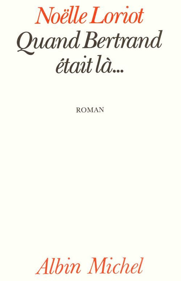 Quand bertrand etait la