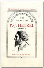 Histoire d'un éditeur et ses auteurs ; Hetzel