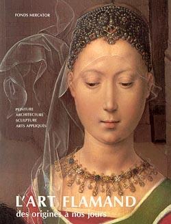 L'art flamand des origines à nos jours