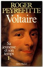 Voltaire, sa jeunesse et son temps Tome 1