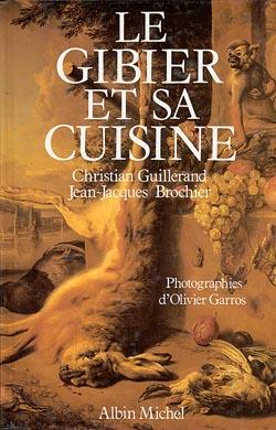 Le gibier et sa cuisine