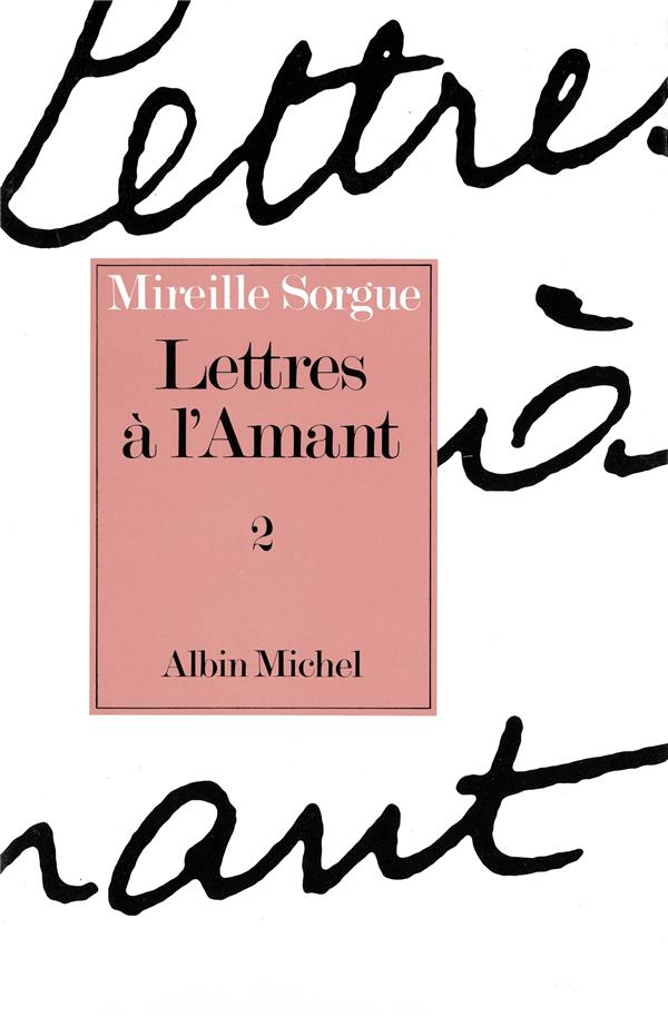 Lettres à l'amant Tome 2