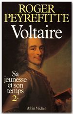 Voltaire, sa jeunesse et son temps Tome 2