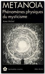 Metanoia ; phénomènes physiques du mysticisme