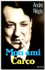 Mon ami Carco
