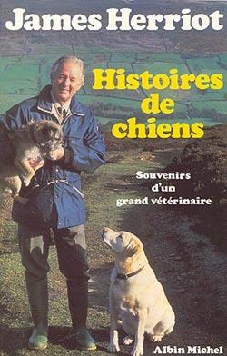 Histoires de chiens ; souvenirs d'un grand vétérinaire