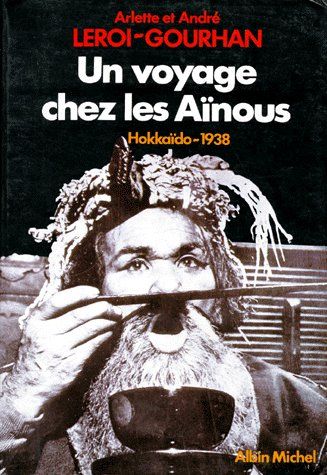 Un voyage chez les Aïnous ; Hokkaido 1938