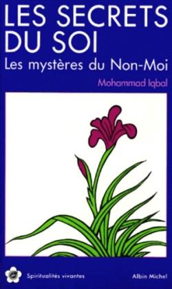 Les secrets du soi ; les mystères du non-moi