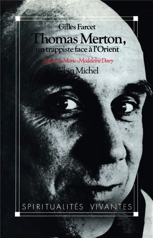 Thomas Merton, un trappiste face a l'orient