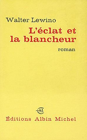 L'éclat et la blancheur