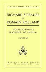 Correspondance entre Richard Strauss et Romain Rolland : Correspondance, fragments de journal, cahier n° 3