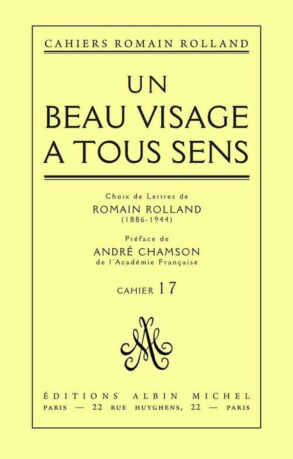 Un beau visage a tous sens - choix de lettres de romain rolland (1886-1944), cahier n 17
