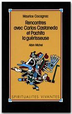 Rencontres avec carlos castaneda et pachita la guerisseuse