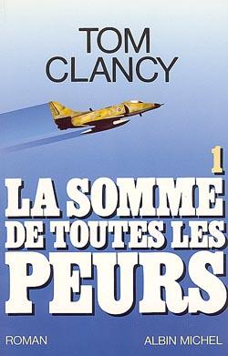 La somme de toutes les peurs Tome 1