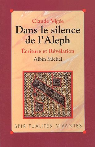 Dans le silence de l'Aleph ; écriture et révélation