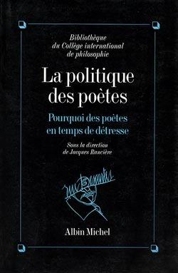 La politique des poetes - pourquoi des poetes en temps de detresse