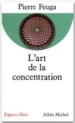 L'art de la concentration