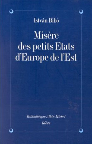 Misère des petits Etats d'Europe de l'Est