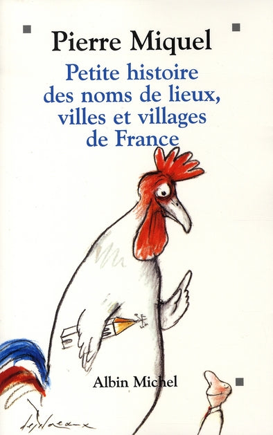 Petite histoire des noms de lieux, villes et villages de france