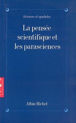 La pensee scientifique et les parasciences colloque de la villette