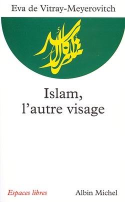 Islam, l'autre visage