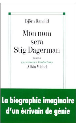 Mon nom sera stig dagerman