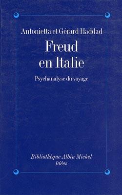 Freud en Italie ; psychalasyse du voyage