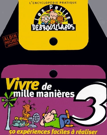 Vivre de mille manieres 3
