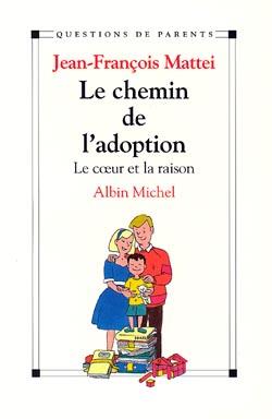 Le chemin de l'adoption - le coeur et la raison