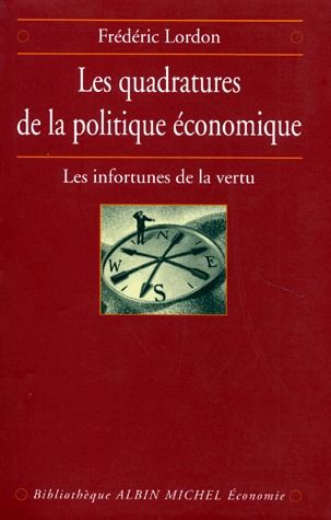 Les quadratures de la politique économique : Les infortunes de la vertu