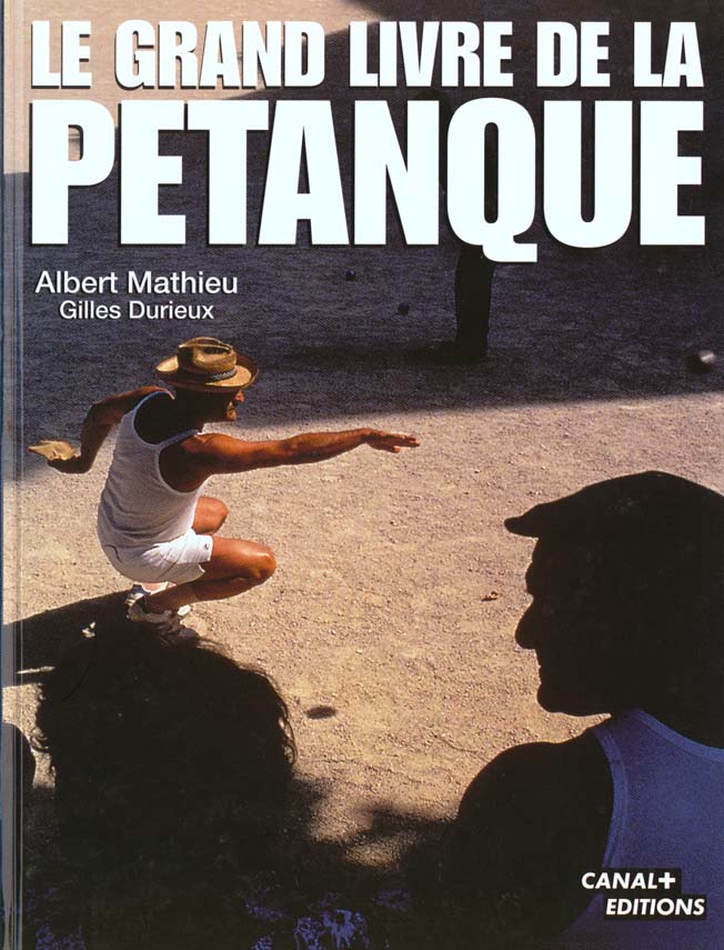 Le grand livre de la petanque