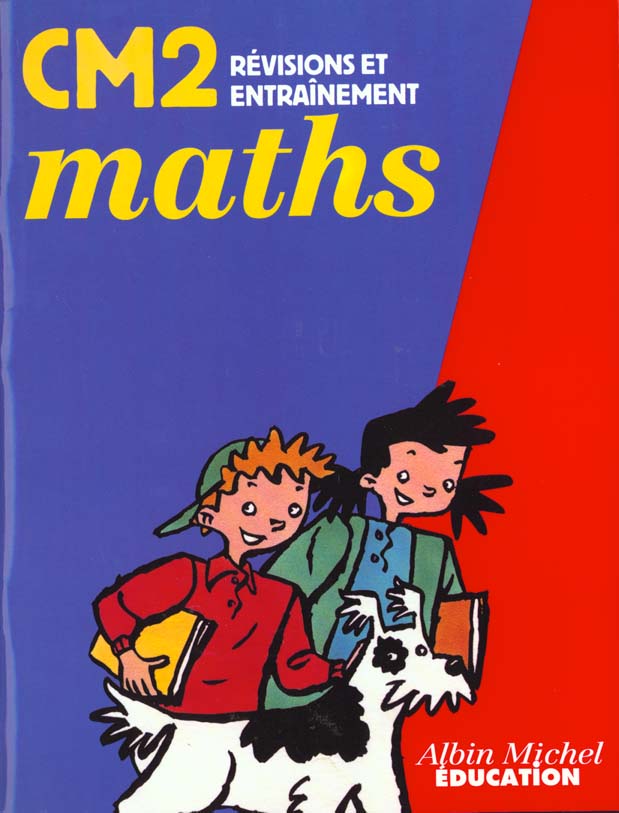 Maths cm2 ; revision et entrainement